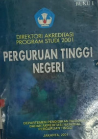 Direktori Akreditasi Program studi 2001 Perguruan Tinggi Negeri