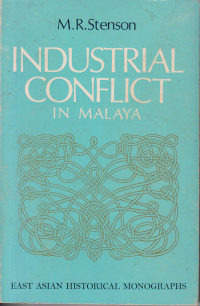 Industrial conflict in Malaya: prelude to the Communist revolt of 1948