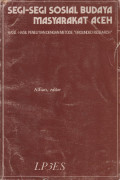 Segi-segi sosial budaya masyarakat Aceh; hasil-hasil peneliatian dengan metode 