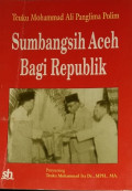 Sumbangsih Aceh bagi Republik