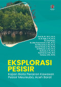 Eksplorasi pesisir: kajuan biota perairan kawasan pesisir Meureubo, Aceh Barat