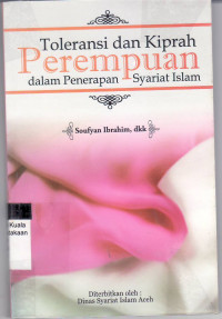 Toleransi dan kiprah perempuan dalam penerapan syariat Islam