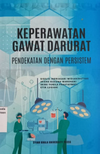 Keperawatan gawat darurat: pendekatan dengan persistem