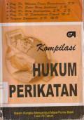 Kompilasi hukum perikatan: dalam rangka memperingati memasuki masa purna bakti usia 70 tahun