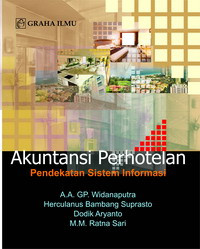 Akuntansi perhotelan: pendekatan sistem informasi