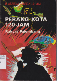 Perang kota 120 jam rakyat Palembang