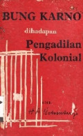 Bung Karno dihadapan pengadilan kolonial