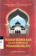 Peranan budaya Aceh dalam membangun peradaban melayu