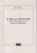 A Malay frontier: unity and duality in a Sumatran kingdom
