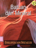 Ensiklopedia sains spektakuler: batuan dan mineral