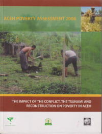 The impact of the conflict, the tsunami and reconstruction on poverty in Aceh: Aceh poverty assessment 2008