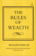 The rules of wealth: pedoman pribadi mencapai kemakmuran