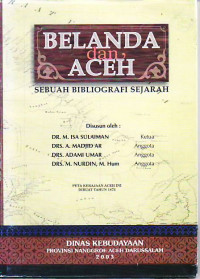 Belanda dan Aceh: sebuah bibliografi sejarah