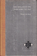 The Malayan tin industry to 1914: with special reference to the states of Perak, Selangor, Negri Sembilan and Pahang