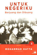 Untuk Negeriku: berjuang dan dibuang sebuah otobiografi