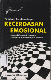 Panduan pendampingan kecerdasan emosional: strategi mencetak ilmuan, pemimpin, wiraswastawan handal