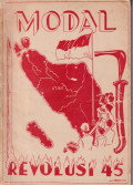 Modal revolusi 45: persembahan komite musjawarah angkatan 45 daerah istimewah Aceh kepada musjawarah besar angkatan 45 pusat.