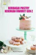 Berbagai pastry kekinian favorit gen z