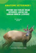 Anatomi veteriner I: anatomi dan fisiologi organ reproduksi jantung dan ranggah muncak (cervidae)