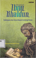 Biografi Ibnu Khaldun: kehidupan dan karya bapak sosiologi dunia