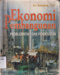 Ekonomi pembangunan: problematika dan pendekatan