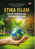 Etika islam dalam pengelolaan sumber daya alam