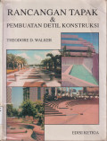 Rancangan tapak dan pembuatan detil konstruksi