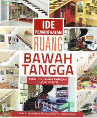 Ide pemanfaatan ruang bawah tangga: solusi untuk rumah bertingkat di lahan terbatas