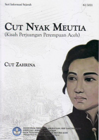Cut Nyak Meutia: kisah perjuangan perempuan Aceh