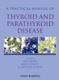 A practical manual of thyroid and parathyroid disease