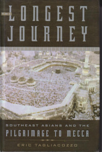 The longest journey: Southeast Asians and the pilgrimage to Mecca