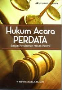 Hukum acara perdata ; dengan pemahaman hukum materiil