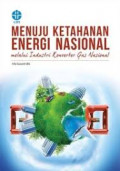 Menuju ketahanan energi nasional melalui industri konverter gas nasional