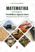 Matematika terintegrasi pendidikan agama islam: dilengkapi modul ajar, RPP, dan soal
