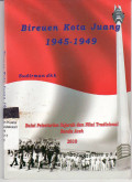 Bireuen Kota Juang 1945-1949