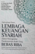 Optimalisasi peran lembaga keuangan syariah dalam peningkatan perekonomian Aceh yang bebas riba: analisis penguatan implementasi qanun Aceh no.11 tahun 2018 tentang lembaga keuangan syariah
