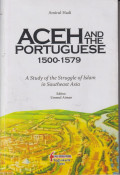 Aceh and the Portuguese 1500-1579: A study of the struggle of Islam in Southeast Asia