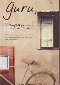 Guru, hidupmu hanya untuk kami