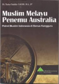 Muslim Melayu penemu Australia: potret muslim Indonesia di Benua Kangguru