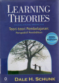 Learning theories an educational perspective = teori-teori pembelajaran : perspektif pendidikan