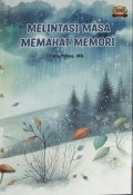 Melintasi masa memahat memori