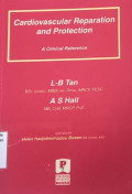 Cardiovascular reparation and protection: a clinical reference