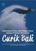 Optimalisasi pulau Bali bagian barat sebagai kawasan konservasi Curik Bali