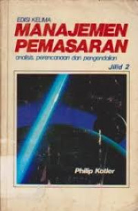 Manajemen pemasaran: analisis, perencanaan, dan pengendalian