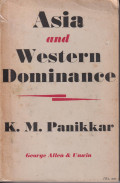 Asia and western dominance: a survey of the Vasco Da gama epoch of asian history