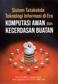 Sistem tatakelola teknologi informasi di era komputasi awan dan kecerdasan buatan: konsep dan praktik saat dan masa depan