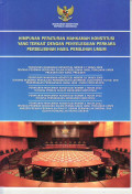 Himpunan peraturan mahkamah konstitusi yang terkait dengan penyelesaian perkara perselisihan hasil pemilihan umum